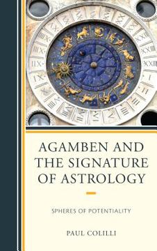 portada Agamben and the Signature of Astrology: Spheres of Potentiality (en Inglés)