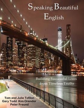 portada Speaking Beautiful English: Building Successful Lives (en Inglés)