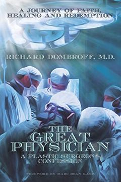 portada The Great Physician: A Plastic Surgeon'S Confession (en Inglés)