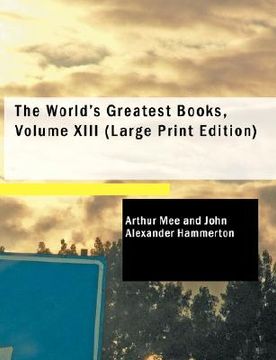 portada the world's greatest books, volume xiii (in English)