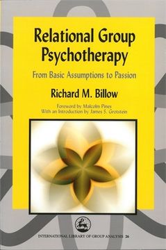 portada Relational Group Psychotherapy: From Basic Assumptions to Passion (en Inglés)
