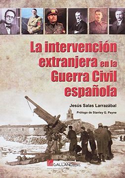 portada INTERVENCION EXTRANJERA EN LA GUERRA CIVIL ESPAÑOLA,LA (in Spanish)