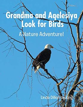 portada Grandma and Aqelesiya Look for Birds: A Nature Adventure! (en Inglés)