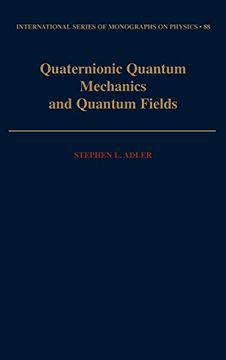 portada Quaternionic Quantum Mechanics and Quantum Fields (en Inglés)