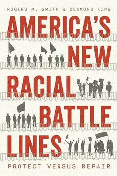 portada America’S new Racial Battle Lines: Protect Versus Repair (Chicago Studies in American Politics) (en Inglés)