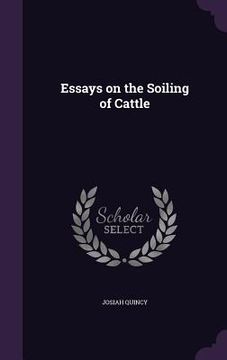 portada Essays on the Soiling of Cattle (in English)