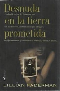 portada Desnuda en la Tierra Prometida: Memorias de una Mujer Fuera de lo Normal (in Spanish)