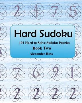 portada Hard Sudoku 2: 101 Large Clear Print Difficult To Solve Sudoku Puzzles