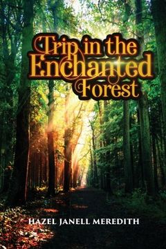 portada Trip in the Enchanted Forest (en Inglés)