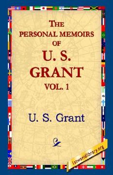 portada the personal memoirs of u.s. grant, vol 1. (en Inglés)