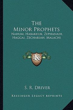 portada the minor prophets: nahum, habakkuk, zephanaih, haggai, zechariah, malachi