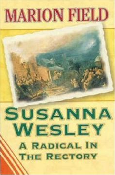 portada Susanna Wesley: A Radical in the Rectory (in English)