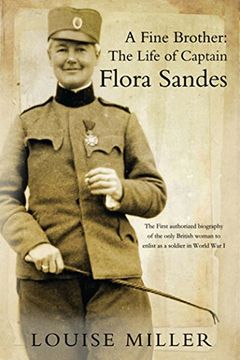 portada A Fine Brother: The Life of Captain Flora Sandes (en Inglés)