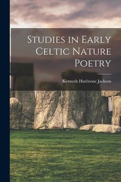 portada Studies in Early Celtic Nature Poetry (in English)