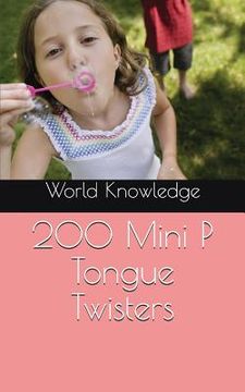 portada 200 Mini P Tongue Twisters (en Inglés)