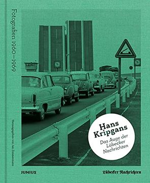 portada Hans Kripgans. Das Auge der Lübecker Nachrichten: Fotografien 1960? 1969 (en Alemán)