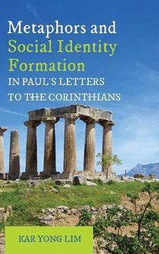 portada Metaphors and Social Identity Formation in Paul's Letters to the Corinthians