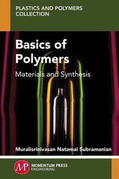 portada Basics of Polymers: Materials and Synthesis (in English)