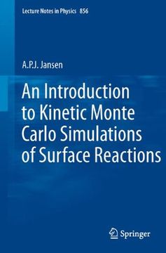 portada An Introduction to Kinetic Monte Carlo Simulations of Surface Reactions: 856 (Lecture Notes in Physics) (en Inglés)