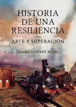 portada Historia de una Resiliencia: Arte y Superacion