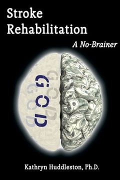 portada Stroke Rehabilitation - A No Brainer (en Inglés)