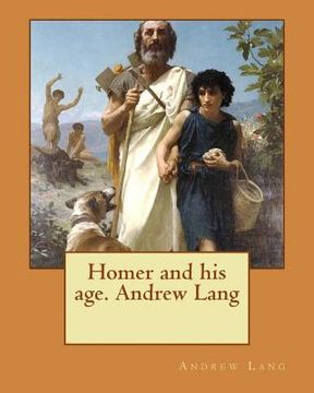 portada Homer and his age. Andrew Lang