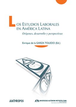 portada Los Estudios Laborales en América Latina: Orígenes, Desarrollo y Perspectivas (Cuadernos a. Temas de Innovación Social)