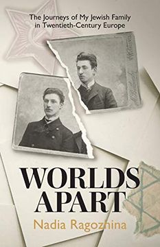 portada Worlds Apart: The Journeys of my Jewish Family in Twentieth-Century Europe (en Inglés)