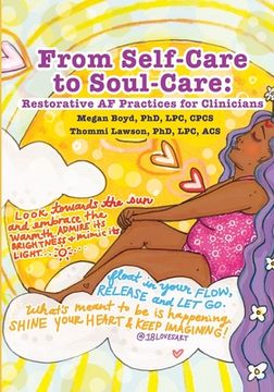 portada From Self-Care to Soul-Care: Restorative AF Practices for Clinicians (en Inglés)