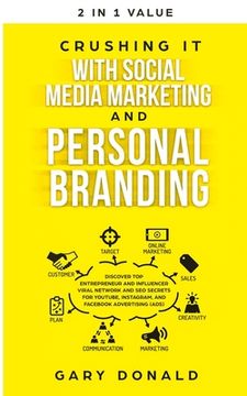 portada Crushing It with Social Media Marketing and Personal Branding: Discover Top Entrepreneur and Influencer Viral Network and SEO Secrets for YouTube, Ins (in English)