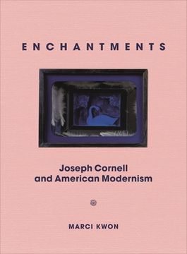 portada Enchantments: Joseph Cornell and American Modernism (en Inglés)
