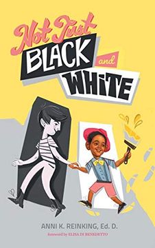 portada Not Just Black and White, Hardcover: A White Mother's Story of Raising a Black son in Multiracial America (in English)