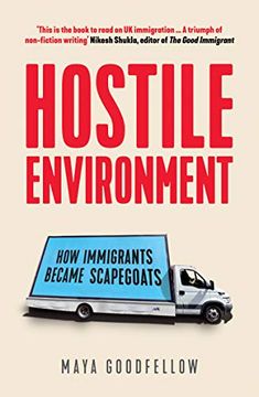 portada Hostile Environment: How Immigrants Became Scapegoats (in English)