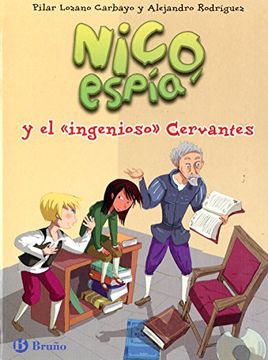 portada Nico Espia y el Ingenioso Cervantes (Nico, Spy) (in Spanish)