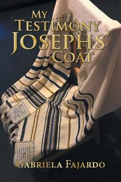 portada My Testimony Josephs' coat (in English)
