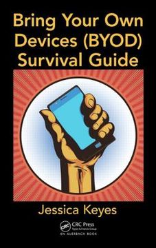 portada Bring Your Own Devices (BYOD) Survival Guide (en Inglés)