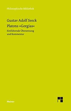 portada Platons "Gorgias": Einführende Übersetzung und Kommentar (Philosophische Bibliothek) (en Alemán)