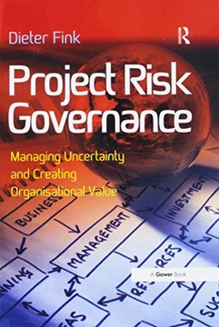 portada Project Risk Governance: Managing Uncertainty and Creating Organisational Value (in English)