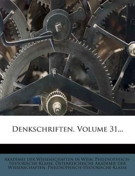 portada Denkschriften, Volume 31... (en Alemán)