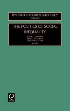 portada the politics of social inequality (research in political sociology)
