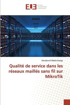 portada Qualité de service dans les réseaux maillés sans fil sur MikroTik (en Francés)