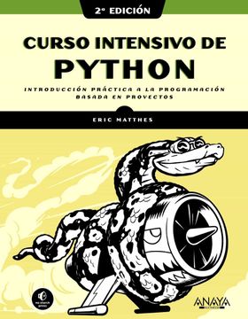 portada Curso Intensivo de Python, 2ª Edición: Introducción Práctica a la Programación Basada en Proyectos