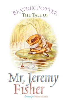 portada The Tale of mr. Jeremy Fisher (Peter Rabbit Tales) (en Inglés)