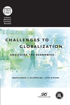 portada Challenges to Globalization: Analyzing the Economics (National Bureau of Economic Research Conference Report) (en Inglés)