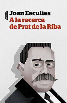 portada A la Recerca de Prat de la Riba (P. Visions) (in Catalá)