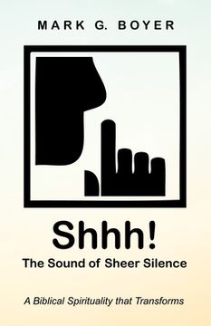 portada Shhh! The Sound of Sheer Silence (en Inglés)