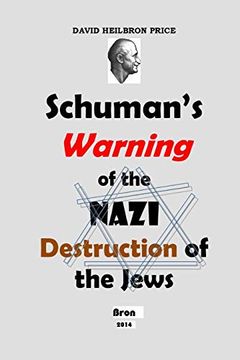 portada Schuman's Warning of the Nazi Destruction of the Jews (en Inglés)
