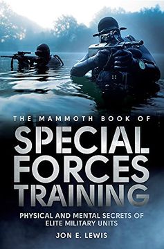 portada The Mammoth Book Of Special Forces Training: Physical and Mental Secrets of Elite Military Units (Mammoth Books)