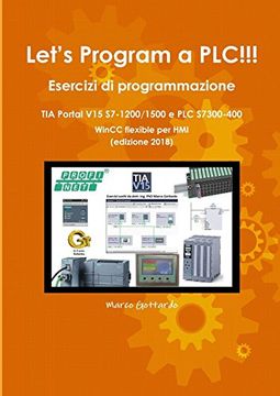 portada Let's Program a Plc! Esercizi di Programmazione in tia Portal v15 S7-1200 (in Italian)