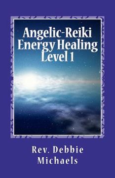 portada angelic-reiki energy healing level 1 (en Inglés)